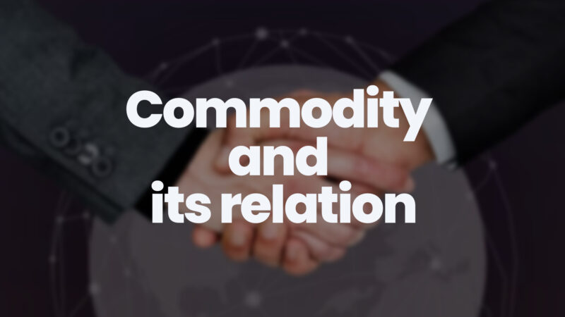 What Is A Commodity And Its Relation With Derivatives And Assets